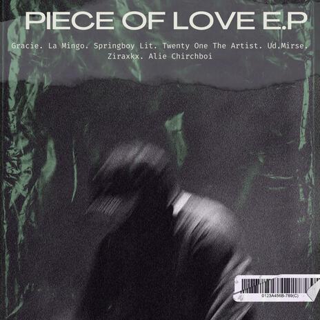 Piece of Love | Boomplay Music