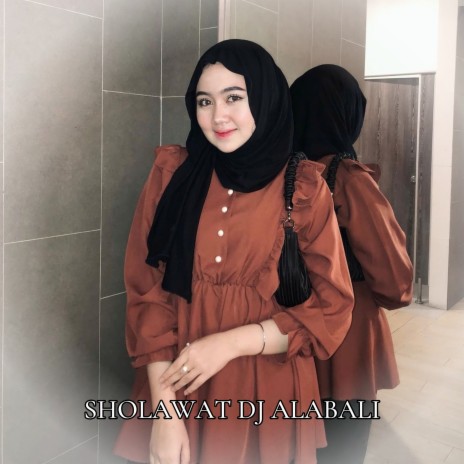 Sholawat Dj Alabali | Boomplay Music