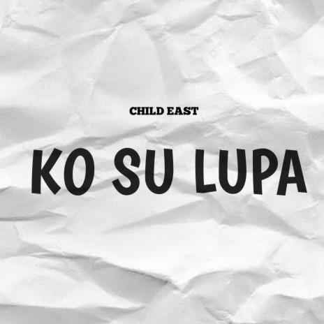 Ko Su Lupa | Boomplay Music