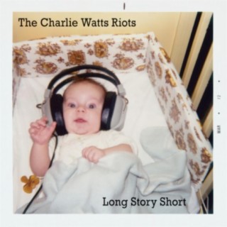 The Charlie Watts Riots