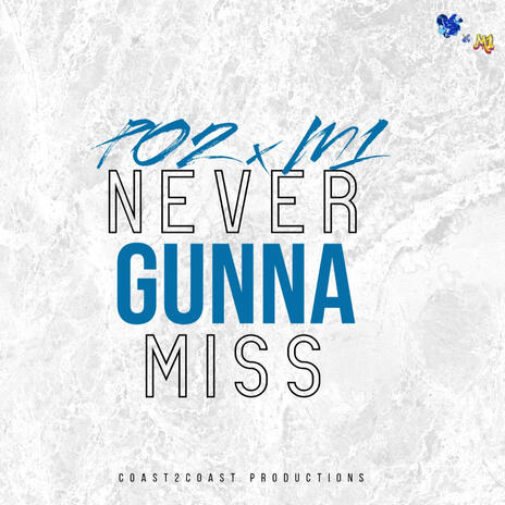 Never Gunna Miss ft. Call me M1 | Boomplay Music