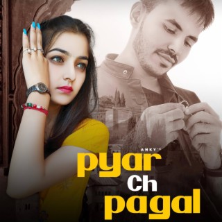 Pyar Ch Pagal