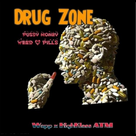 Drug zone ft. Highklass ATM