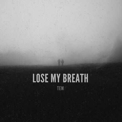 Lose my breath | Boomplay Music