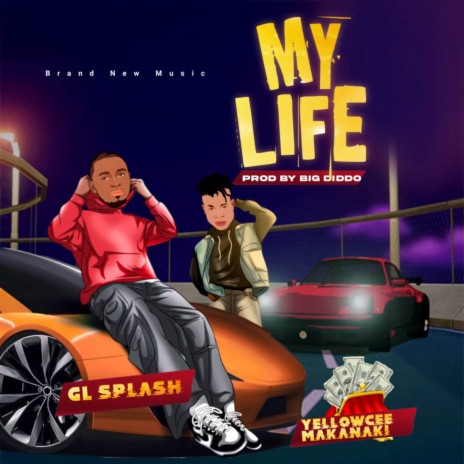 My Life ft. Yellowcee Makanaki | Boomplay Music