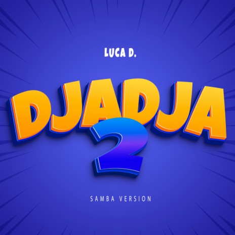 Djadja 2 (Samba Version) | Boomplay Music