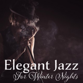 Elegant Jazz For Winter Nights