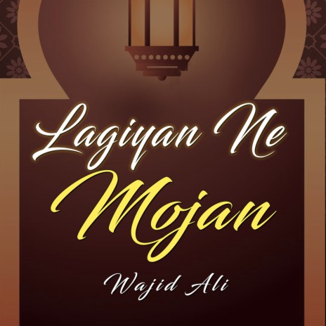 Lagiyan Ne Mojan | Boomplay Music