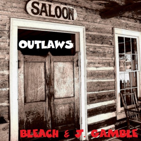 Outlaws ft. Bleach