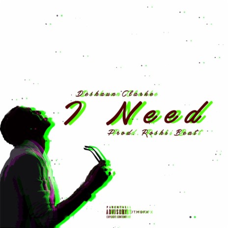 I Need | Boomplay Music