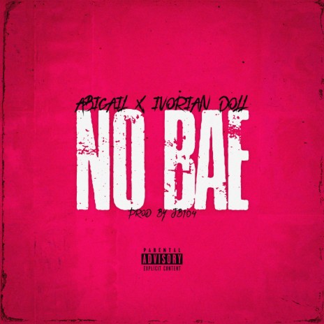 No Bae ft. Abigail Asante | Boomplay Music