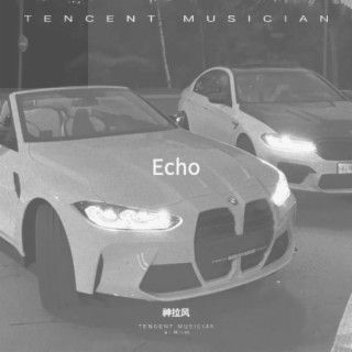 Echo lyrics | Boomplay Music