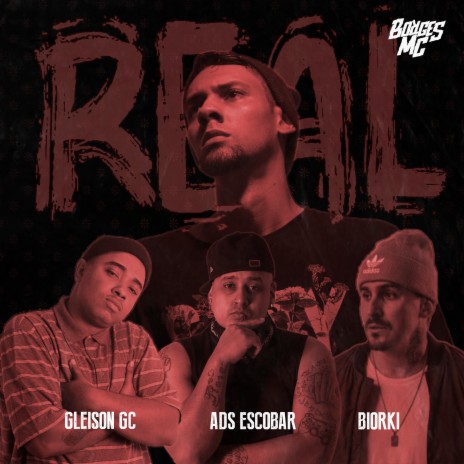 Real ft. Biorki, Gleison GC & ADS Escobar | Boomplay Music