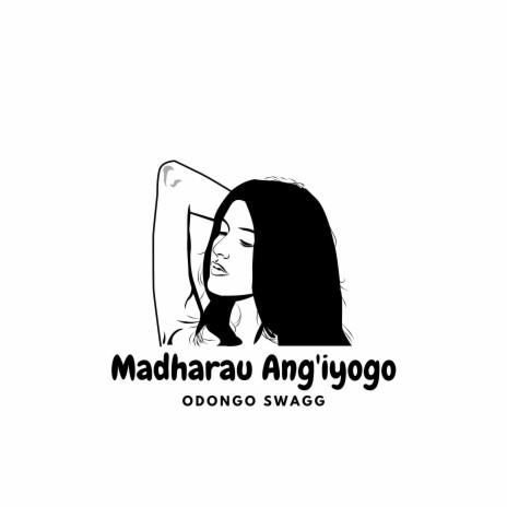 Madharau Ang'iyogo | Boomplay Music
