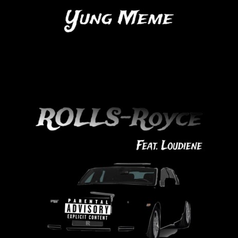 Rolls-Royce ft. Loudiene