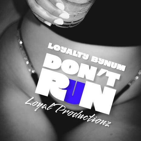 Dont Run | Boomplay Music