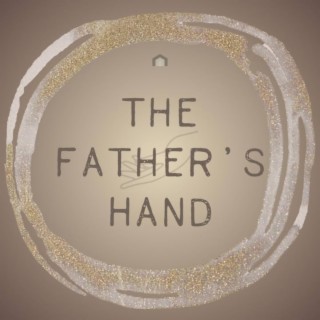The Father's Hand