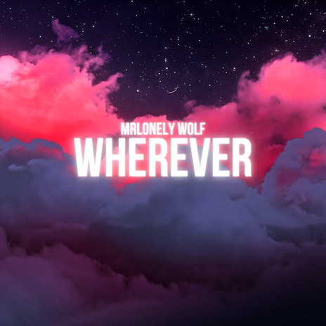 Wherever | Boomplay Music