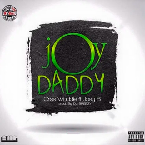 Joy Daddy ft. Joey B | Boomplay Music