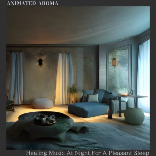 Healing Music At Night For A Pleasant Sleep