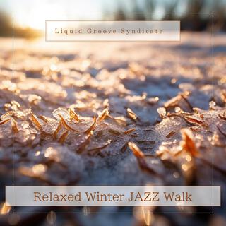 Relaxed Winter Jazz Walk