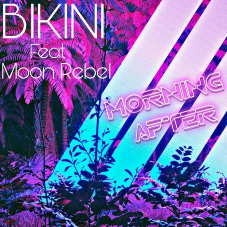Morning After ft. Moon Rebel | Boomplay Music
