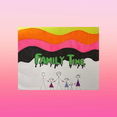 Family Time | Boomplay Music