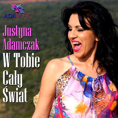 W Tobie Cały Świat | Boomplay Music