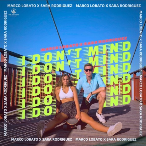 I Don't Mind - Extended ft. Sara Rodriguez