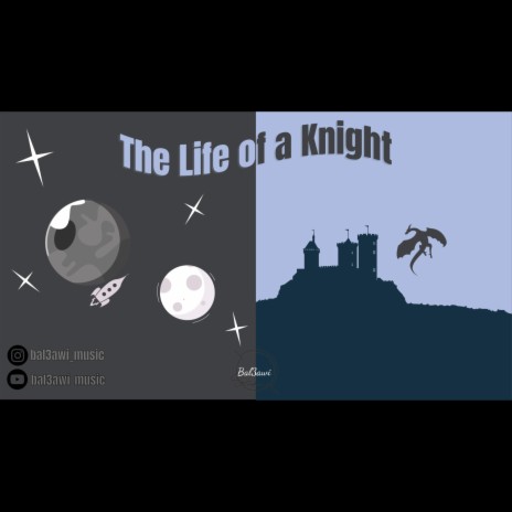 The Life of a Knight | Boomplay Music