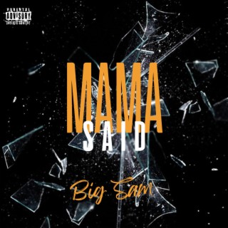 Mama Said lyrics | Boomplay Music
