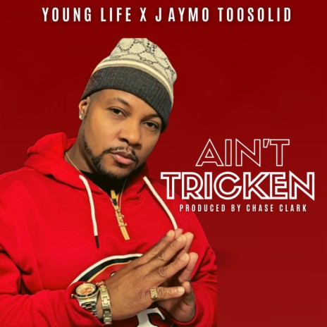 Ain't Tricken ft. Jaymo Toosolid | Boomplay Music