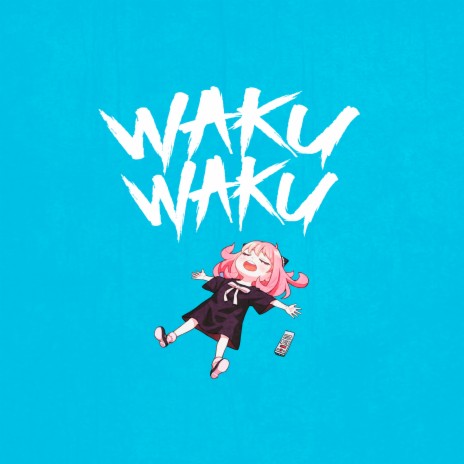 Waku Waku ft. ZerØ & Moon • Tsuki | Boomplay Music