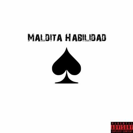 Maldita Habilidad | Boomplay Music