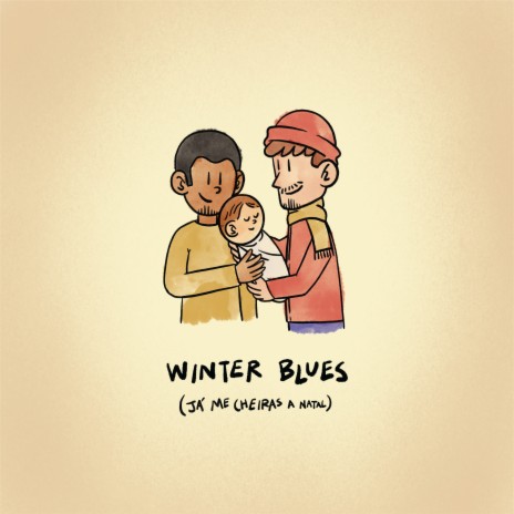 Winter Blues (Já Me Cheiras a Natal) | Boomplay Music