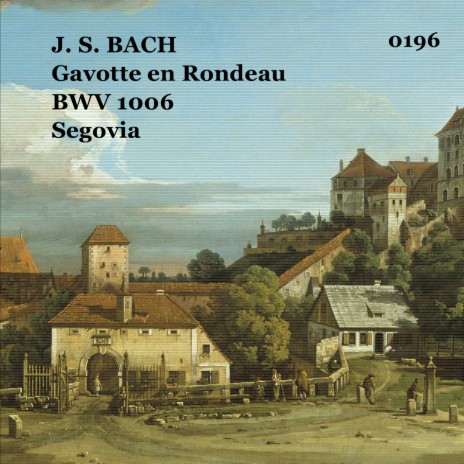 Gavotte en Rondeau BWV 1006 (Studio Recording) ft. Andrés Segovia | Boomplay Music