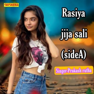 Rasiya Jija Sali Side A