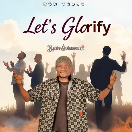 Let's Glorify | Boomplay Music