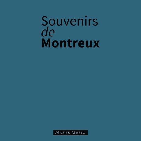 Souvenirs de Montreux | Boomplay Music