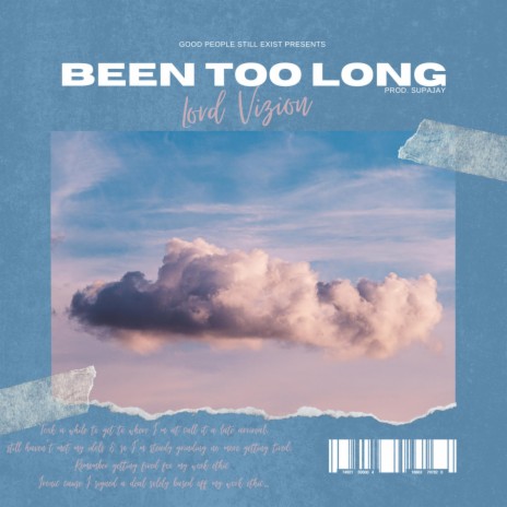 Been Too Long | Boomplay Music