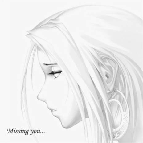 Missing You. | Boomplay Music