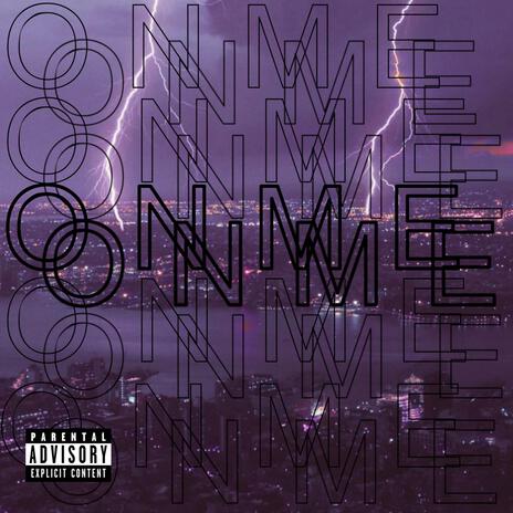 On Me | Boomplay Music