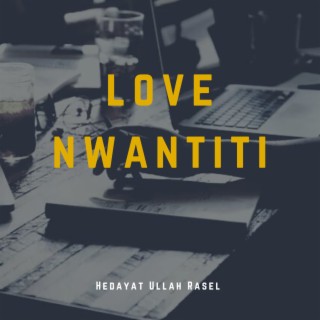 Love Nwantiti lyrics | Boomplay Music