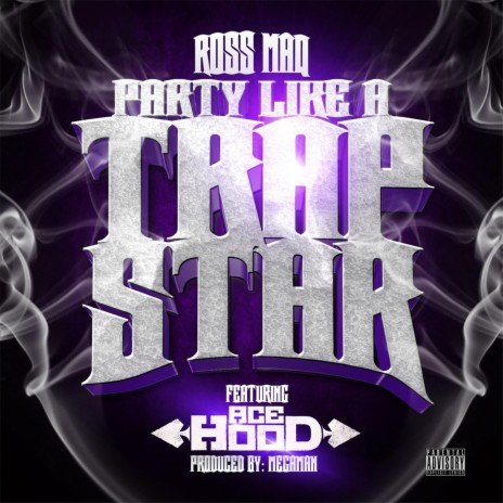 Party Like a Trap Star (feat. Ace Hood) | Boomplay Music