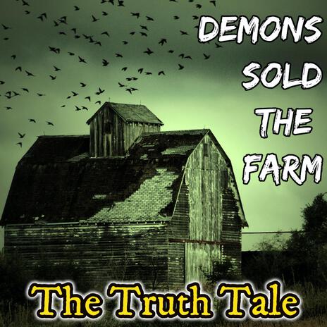 Demons Sold The Farm | Boomplay Music