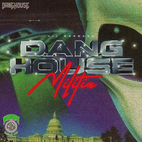 DANGHOUSE MILITIA | Boomplay Music