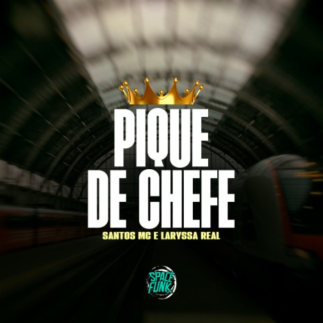 Pique de Chefe ft. Laryssa Real & Dj Fp no Beat | Boomplay Music