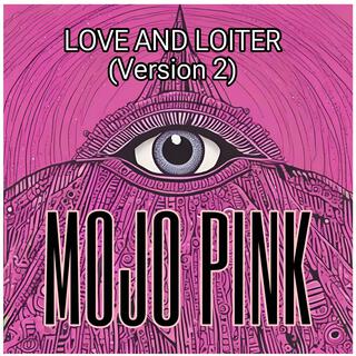 Love and Loiter (Version 2)