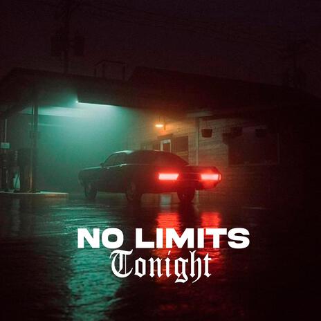 No Limits Tonight