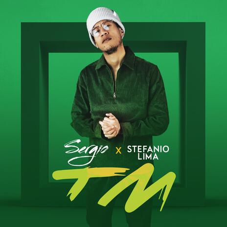 TM ft. Stefanio Lima | Boomplay Music